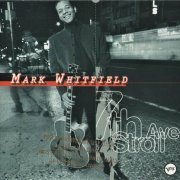 Mark Whitfield - 7th Ave. Stroll (1995) CD Rip