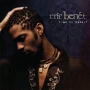 Eric Benet - True To Myself (1996) flac