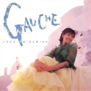 Yoko Minamino - GAUCHE (1989) Hi-Res