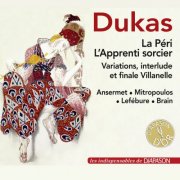 Yvonne Lefébure, Dennis Brain, Gerald Moore - Dukas: La Péri, L'apprenti sorcier & Other Works (Les indispensables de Diapason) (2025)