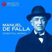 VA - Manuel de Falla: Essential Works (2018)