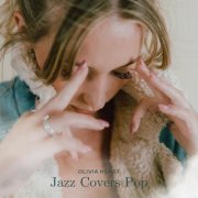 Olivia Keast - Jazz Covers Pop (2022)