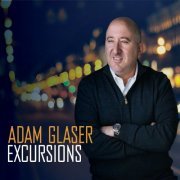 Adam Glaser - Excursions (2021)
