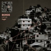 Lyo Xs - Borde (2026)