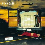 Neko Case - Blacklisted (2002)