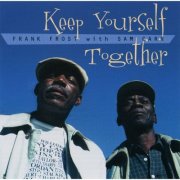 Frank Frost, Sam Carr - Keep Yourself Together (1996)
