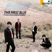 The Blue Aurora Saxophone Quartet - The First Blue (2011)