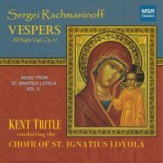 The Choir of St. Ignatius Loyola - Sergei Rachmaninov: Vespers (2021)