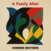 Huebner Brothers, Gregor Huebner & Veit Hübner - A Family Affair (2026) [Hi-Res]