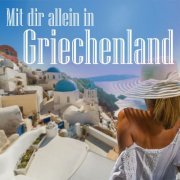 VA - Mit dir allein in Griechenland (2023)