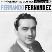Fernando Fernandez - Essential Classics, Vol. 1078: Fernando Fernandez (2025)