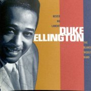 Duke Ellington - Never No Lament: The Blanton-Webster Band (2003) [3CD]