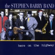 Stephen Barry Band - Here on the Highway (1994)