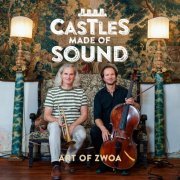 Art of Zwoa - Castles Made of Sound (#03) (2023) Hi Res