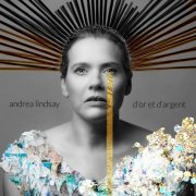 Andréa Lindsay - D'or et d'argent (2025) Hi-Res