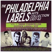 VA - The Philadelphia Labels Hits Collection 1957-62 Vol. 1: Swan, Chancellor & Guyden (2025)