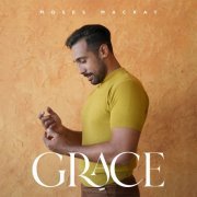 Moses Mackay - Grace (2023) Hi Res