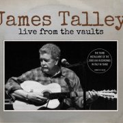 James Talley - Live From The Vaults (Live) (2025)