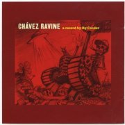 Ry Cooder - Chavez Ravine (2005)