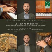 Duo Cordé, Giuliano Marco Mattioli, Andrea Rocchi - Le Temps d'Érard: Music for Harp and Piano on Original Érard Instruments (2025)