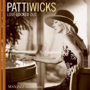 Patti Wicks - Love Locked Out (2016) lossless