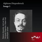 Robert Holl, Christoph Prégardien, Jard van Nes, Roberta Alexander, Rudolf Jansen - Alphons Diepenbrock: Songs 1 (1995)