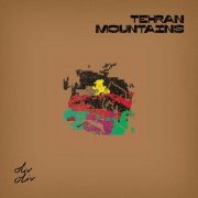 Oliv Oliv - Tehran Mountains (2025)