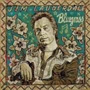 Jim Lauderdale – Bluegrass (2006)