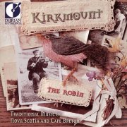 Kirkmount - The Robin: Traditional Music of Nova Scotia and Cape Breton (2001)