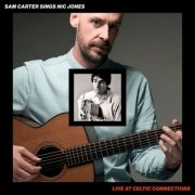 Sam Carter - Sings Nic Jones, Live at Celtic Connections (2026) Hi-Res