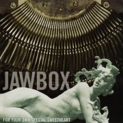 Jawbox - For Your Own Special Sweetheart (Remastered) (2009)