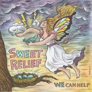 Sweet Relief - We Can Help (2025) Hi-Res