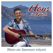 Hans im Glück - Wenn ein Seemann träumt (2021)