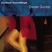 Dexter Gordon - Jazz Moods - 'Round Midnight (2005)