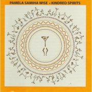 Pamela Samiha Wise - Kindred Spirits (2015)