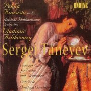 Pekka Kuusisto, Helsinki Philharmonic Orchestra - Tanejew: Konzertsuite für Violine und Orchester op.28 / Entr'acte (2000)