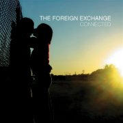 The Foreign Exchange - Connected (Extended Edition) (2010)