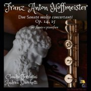 Claudio Ferrarini - Franz Anton Hoffmeister: 2 Sonate molto Concertanti Op. 14, 15 (2022)