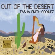 Tasha Smith Godinez - Out of the Desert (2022)