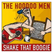 The Hoodoo Men - Shake That Boogie (2025)