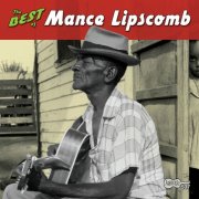 Mance Lipscomb - The Best of Mance Lipscomb (2009)