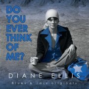 Diane Ellis - Do You Ever Think of Me? (2019)