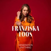 Franziska Loos - Generation Anything (2022) Hi Res