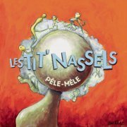 Les Tit' Nassels - Pêle-Mêle (2009)