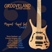 Miguel Ángel Gil - Grooveland (Master Session) (2020)