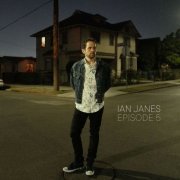 Ian Janes - Episode 5 (2022)