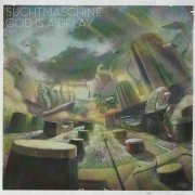 Suchtmaschine - God Is A Delay (2011)