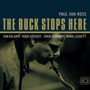 Paul van Ross - The Buck Stops Here (2012)