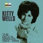 Kitty Wells - The Decca Singles 1954-1955 (2022)