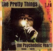 The Pretty Things - The Psychedelic Years 1966-1970 (2001)